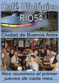 Café Ufológico RIO54, para dialogar sobre OVNIs y temas afines...